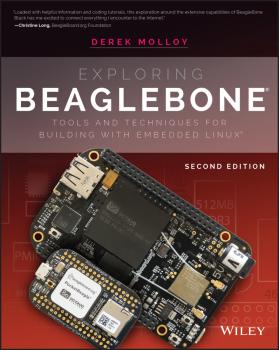 Читать Exploring BeagleBone. Tools and Techniques for Building with Embedded Linux - Derek Molloy