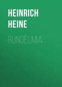 Читать Runoelmia - Генрих Гейне