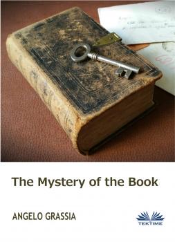 Читать The Mistery Of The Book - Angelo Grassia