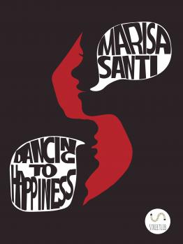 Читать Dancing To Happiness - Marisa Santi
