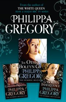 Читать Philippa Gregory 3-Book Tudor Collection 1: The Constant Princess, The Other Boleyn Girl, The Boleyn Inheritance - Philippa  Gregory