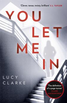 Читать You Let Me In: The most chilling, unputdownable page-turner of 2018 - Lucy  Clarke