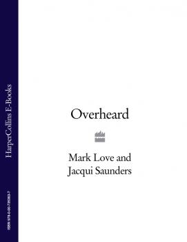 Читать Overheard - Mark  Love