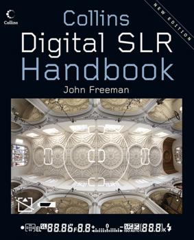 Читать Digital SLR Handbook - John  Freeman