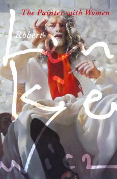 Читать The Painter with Women - Robert Lenkiewicz