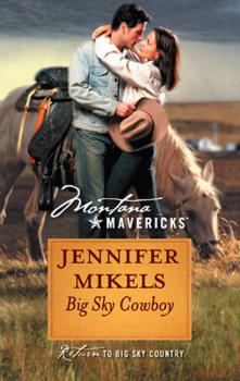Читать Big Sky Cowboy - Jennifer  Mikels