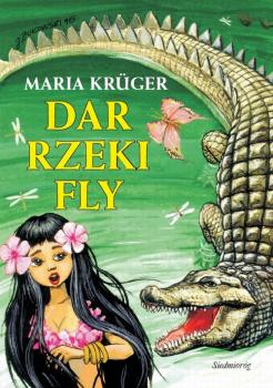 Читать Dar rzeki Fly - Maria Krüger