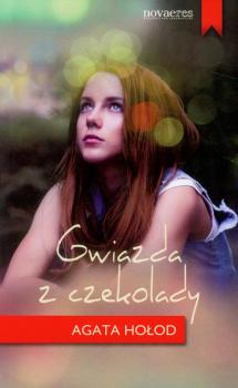 Читать Gwiazda z czekolady - Agata Hołod