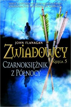 Читать Zwiadowcy Księga 5 Czarnoksiężnik z północy - John  Flanagan