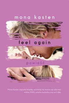 Читать Feel Again - Mona Kasten