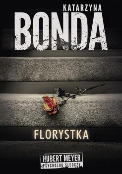 Читать Florystka - Katarzyna Bonda