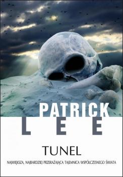 Читать Tunel - Patrick Lee