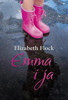 Читать Emma i ja - Elizabeth  Flock