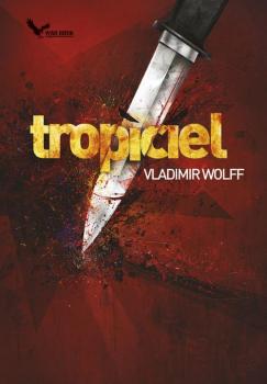 Читать Tropiciel - Vladimir Wolff