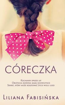 Читать Córeczka - Liliana Fabisińska