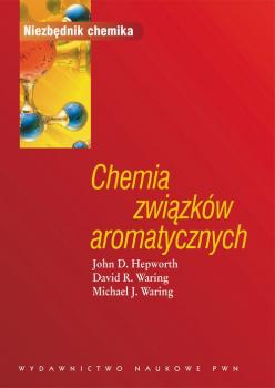 Читать Chemia związków aromatycznych - David R.  Waring