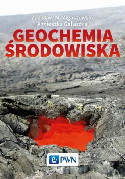 Читать Geochemia środowiska - Zdzisław Migaszewski