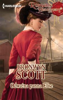 Читать Odważna panna Elise - Bronwyn Scott