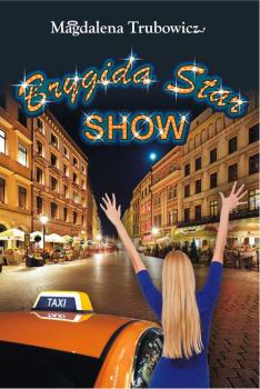 Читать Brygida Star Show - Magdalena Trubowicz