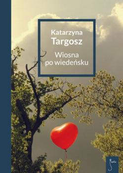 Читать Wiosna po wiedeńsku - Katarzyna Targosz
