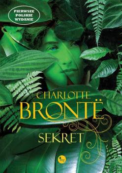 Читать Sekret - Шарлотта Бронте