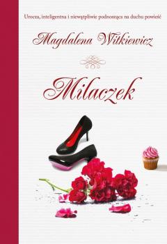 Читать Milaczek - Magdalena Witkiewicz