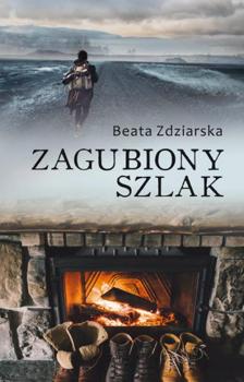 Читать Zagubiony szlak - Beata Zdziarska