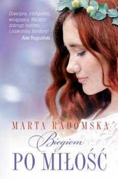 Читать Biegiem po miłość - Marta Radomska