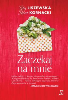 Читать Zaczekaj na mnie - Lidia Liszewska