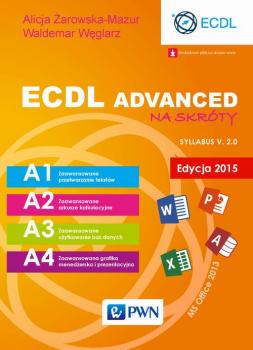 Читать ECDL Advanced na skróty. Edycja 2015. Sylabus v. 2.0 - Alicja Żarowska-Mazur