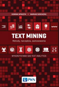 Читать Text Mining: metody, narzędzia i zastosowania - Mariusz Dzieciątko
