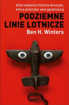 Читать Podziemne linie lotnicze - Ben H.  Winters
