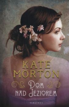 Читать Dom nad jeziorem - Kate Morton