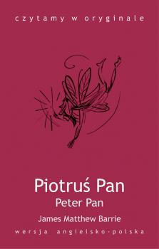 Читать Peter Pan / Piotruś Pan - James Matthew  Barrie