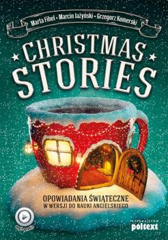 Читать Christmas Stories. Opowiadania świąteczne w wersji do nauki angielskiego - Grzegorz Komerski