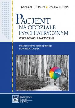 Читать Pacjent na oddziale psychiatrycznym - Michael I. Casher