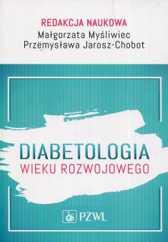 Читать Diabetologia wieku rozwojowego - Małgorzata Myśliwiec