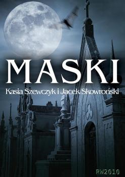 Читать Maski - Jacek Skowroński