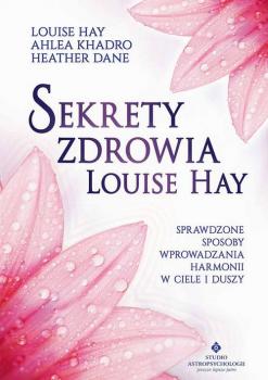 Читать Sekrety zdrowia Louise Hay - Луиза Хей
