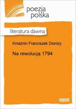 Читать Na rewolucją 1794 - Franciszek Dionizy Kniaźnin