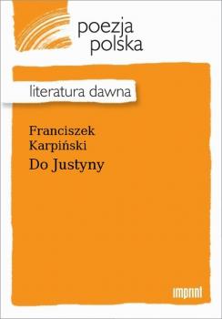 Читать Do Justyny - Franciszek Karpiński