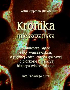 Читать Kronika mieszczańska - Artur Oppman