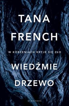Читать Wiedźmie drzewo - Tana  French