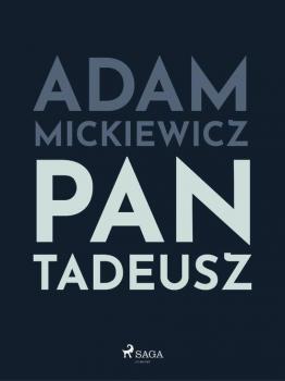 Читать Pan Tadeusz - Adam Mickiewicz