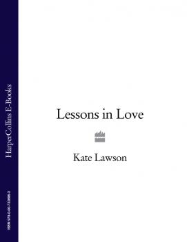 Читать Lessons in Love - Kate Lawson