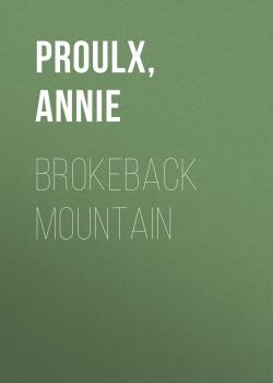 Читать Brokeback Mountain - Annie  Proulx