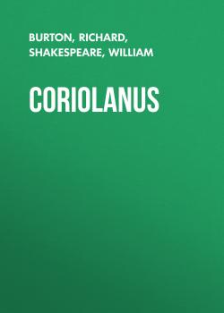 Читать Coriolanus - Уильям Шекспир