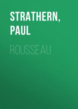 Читать Rousseau - Paul  Strathern