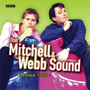 Читать That Mitchell & Webb Sound: The Complete Second Series - Дэвид Митчелл