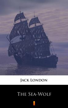 Читать The Sea-Wolf - Jack London